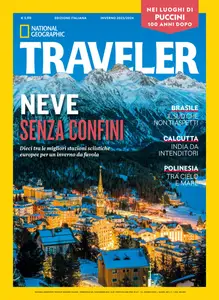 National Geographic Traveler Italia - Inverno 2023-24