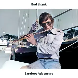 Bud Shank - Barefoot Adventure (Remastered Edition) (1961/2025) [Official Digital Download]