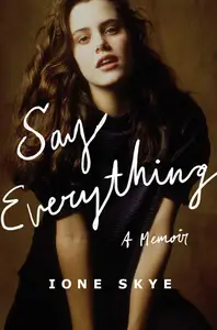 Say Everything: A Memoir