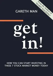 Get In!: How You Can Start Investing In These 7 Stock Market Money Today