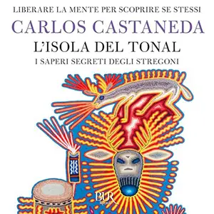 «L'isola del Tonal? Gli insegnamenti di don Juan 4» by Carlos Castaneda