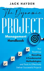 The Dynamic Project Management Handbook