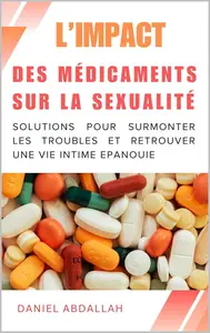 Daniel Abdallah, "L’impact des médicaments sur la sexualité"