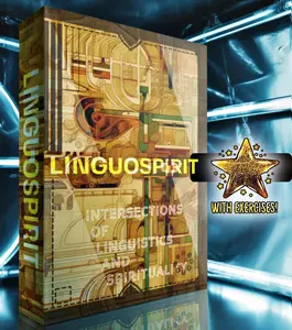LINGUOSPIRIT: Intersections of Linguistics and Spirituality