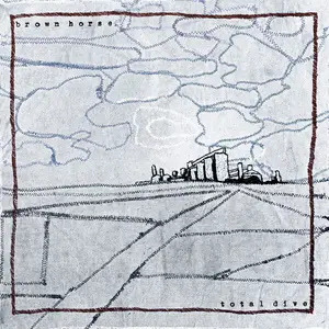 Brown Horse - Total Dive (2026) [Official Digital Download]