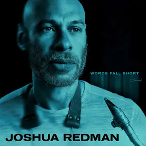 Joshua Redman - Words Fall Short (2025) [Official Digital Download 24/96]