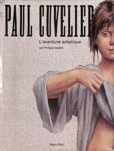 Paul Cuvelier - L'Aventure Artistique