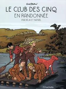 Le club des cinq (Nataël/Béja) - Tome 7 - En randonnée