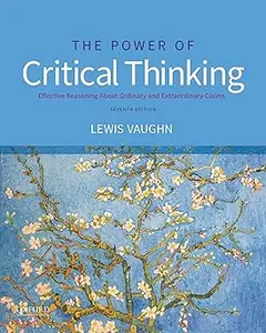 The Power of Critical Thinking: Effective Reasoning about Ordinary and Extraordinary Claims