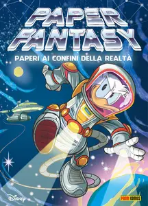 Tutto Disney - Volume 85 - Paperfantasy - Paperi Ai Confini Della Realtà