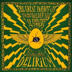 The Claypool Lennon Delirium - The Great Parrot-Ox and The Golden Egg of Empathy (2026) [Official Digital Download 24/96]