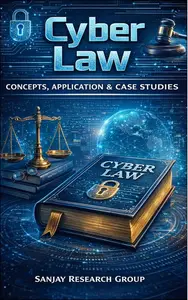 Cyber Law: Concepts, Application & Case Studies