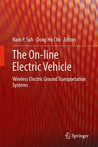 The On-line Electric Vehicle: Wireless Electric Ground Transportation Systems (Repost)