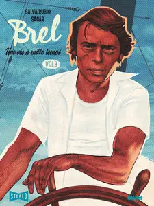 Brel, une vie à mille temps - Tome 3