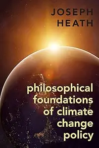 Philosophical Foundations of Climate Change Policy