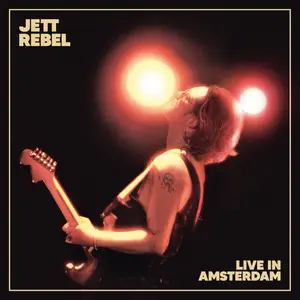 Jett Rebel - Live In Amsterdam (2024) [Official Digital Download]