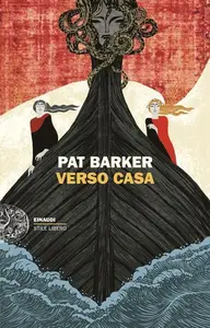 Pat Barker - Verso casa