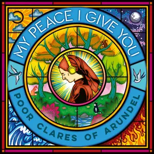 Poor Clare Sisters Arundel, Morgan James, Juliette Pochin - My Peace I Give You (2024) [Official Digital Download 24/96]