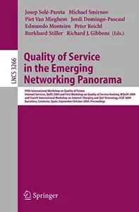 Quality of Service in the Emerging Networking Panorama: Fifth International Workshop on Quality of Future Internet Services, Qo