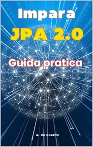 Impara JPA 2.0: Guida pratica (Italian Edition)