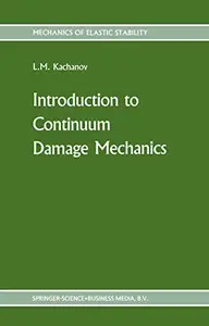 Introduction to continuum damage mechanics