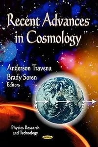 Recent Advances in Cosmology