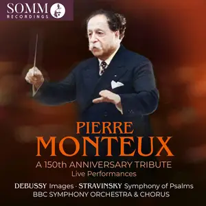 Pierre Monteux, BBC Symphony Chorus, BBC Symphony Orchestra - Pierre Monteux: A 150th Anniversary Tribute (Live) (2025)