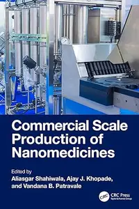 Commercial Scale Production of Nanomedicines