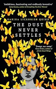 The Dust Never Settles