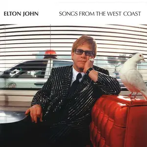 Elton John - Songs From The West Coast Remastered (2017) [Official Digital Download]