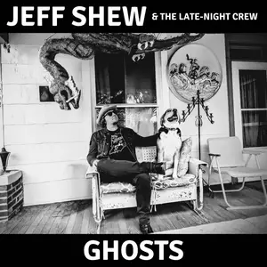 Jeff Shew & The Late-Night Crew - Ghosts (2025) [Official Digital Download]