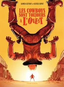Les cowboys sont toujours à l'Ouest - Tome 2