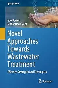 Novel Approaches Towards Wastewater Treatment: Effective Strategies and Techniques