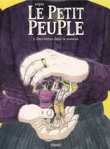 Le Petit Peuple - Tome 2 - Des Intrus Dans La Maison