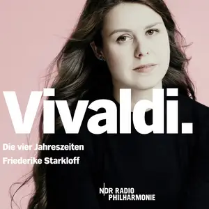 Friederike Starkloff, NDR Radiophilharmonie - Vivaldi: Die vier Jahreszeiten (Live) (2024)