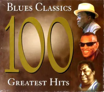 V.A. - Blues Classics: 100 Greatest Hits [4CD Set] (1996)