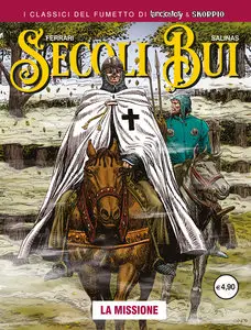 I Classici Del Fumetto Di Lanciostory & Skorpio - Secoli Bui - Volume 1 - La Missione