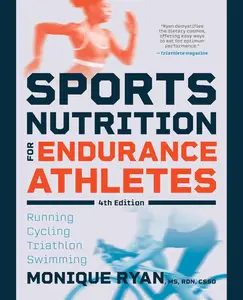 Sports Nutrition for Endurance Athletes, 4th Edition