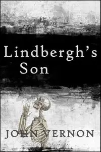 «Lindbergh's Son» by John Vernon