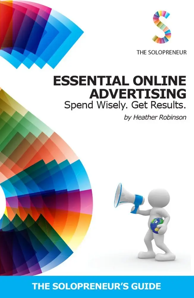 Essential Online Advertising: Spend Wisely - Get Results