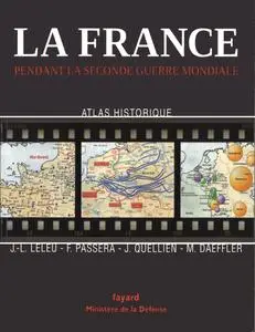 J. Quellien, F. Passera, J.-L. Leleu, M. Daeffler, "La France pendant la seconde guerre mondiale: Atlas historique"