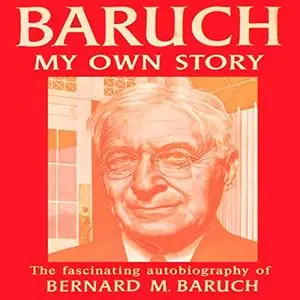 Baruch: My Own Story [Audiobook]