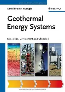 Geothermal Energy Systems: Exploration, Development, and Utilization (repost)