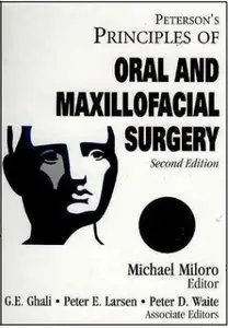 Peterson's Principals of Oral and Maxillofacial Surgery (2nd edition)