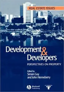 Development and Developers: Perspectives on Property (repost)