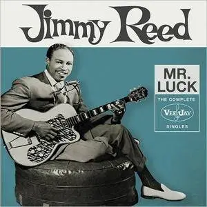 Jimmy Reed - Mr. Luck: The Complete Vee-Jay Singles (2017)