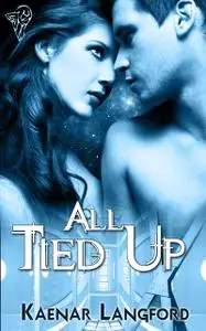«All Tied Up» by Kaenar Langford