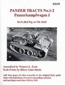 Panzerkampfwagen I: Kl.Pz.Bef.Wg. to VK 18.01 (Panzer Tracts No.1-2)