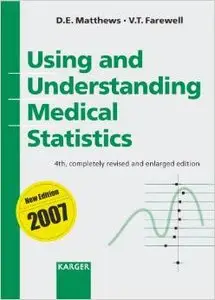 Using and Understanding Medical Statistics by Vernon T. Farewell