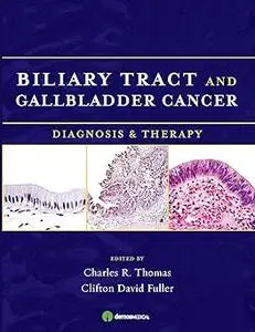 Biliary Tract and Gallbladder Cancer: Diagnosis and Therapy
